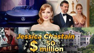 Jessica Chastain Lifestyle 2023 Networth Career Struggle Awards Biography