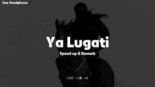 Ya Lugati  My Arabic Language  Speed up & Rewerb - Muhammad Al Muqit