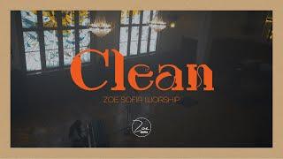 Чист  Clean  Zoe Sofia Worship