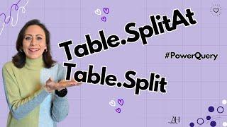 Table.Split and Table.SplitAt - Power Query