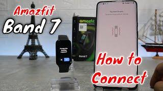 How to connect Amazfit Band 7 to phone with Zepp Android app