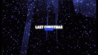 Last Christmas - Wham  Sped Up  