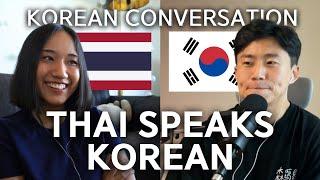 이 태국인은 어떻게 한국어를 배웠을까?   All Conversations Korean - Podcast for Intermediate 012