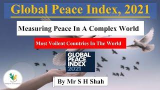 Global Peace Index 2021  Most & Least Peaceful Countries  Current Affairs  By Mr S H Shah