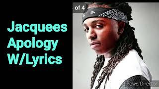 Jacquees - Apology WLyrics