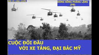 DSPLP8 NHỮNG TRẬN ĐÁNH ÁC LIỆT TRONG THÀNH HUẾ - MẬU THÂN 1968 Dòng sông phẳng lặng