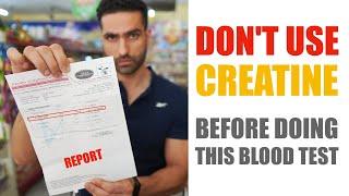 Creatine SIDE EFFECTS  Do These BLOOD TESTS Before USING CREATINE