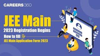 JEE Main 2023 Registration Begins  How to fill JEE Main Application Form 2023