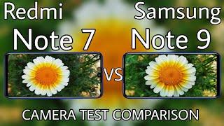 redmi note 7 vs galaxy note 9 camera test redmi note 7 pro vs galaxy note 9 camera test