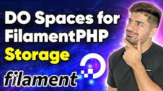 How to Use DigitalOcean Spaces in Laravel & FilamentPHP  How to Use Laravel S3 Bucket