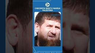 Chechnya Bantu Warga Palestina