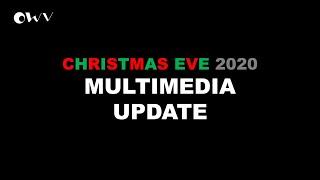 Christmas Eve Multimedia Update 24122020