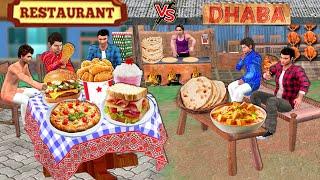 Restaurant Vs Dhaba Pizza Roti Biryani Paneer Sandwich Food Street Food Hindi Stories Moral Stories