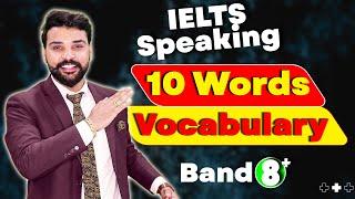 IELTS Speaking Vocabulary  Just 10 Words to Score 8+ Bands  Raman IELTS