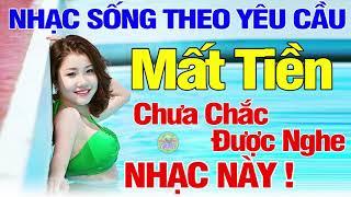 Có Mất Tiền Chưa Chắc Được Nghe Tuyệt Phẩm Hay Như Thế Này - LK Nhạc Sống Theo Yêu Cầu có 102