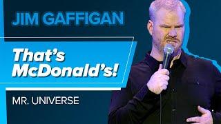 That’s McDonalds - Jim Gaffigan Mr. Universe