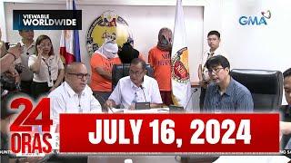 24 Oras Express July 16 2024 HD