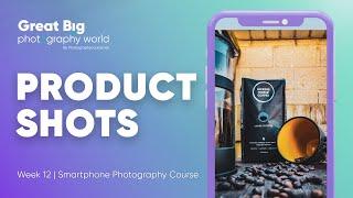 The Art Of Props And Lighting For Stunning Product Photography  Week 12