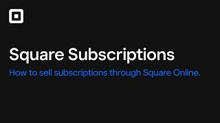 Square Subscriptions Sell Subscriptions Through Square Online