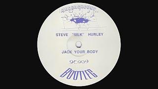 Steve silk Hurley - Jack Your Body 90909 Bootleg
