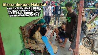 Kesaksian anak kecil bangkit dari kubur setelah meninggal 7 hari lalu bikin warga geger 