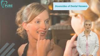 Downsides of dental veneers