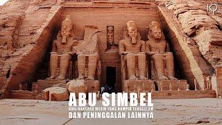 Abu Simbel Kuil Raksasa Mesir Kuno dan Peninggalan Lainnya  #temantidur #temansahur