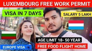 Luxembourg Free work visa In 7 Days   Richest country Luxembourg  visa