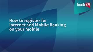 How to register for BankSA Internet and Mobile Banking on your Mobile