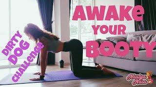 Awake your booty 5 minute HOME BOOTY workout Dirty Dog Challange