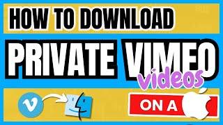 How to download private Vimeo videos on Mac for FREE 2024 update