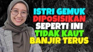 POSISI TERBAIK PADA ISTRI GEMUK  LANGSUNG BANJIR