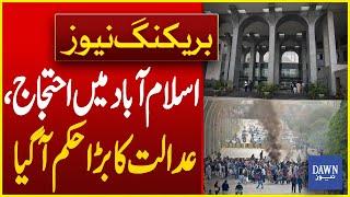 PTI Protest Call In Islamabad  Islamabad High Court Big Order  Breaking News  Dawn News