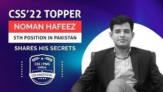 Noman Hafeez - 5th Position in CSS 22 Exclusive Interview regarding his preparation and strategy