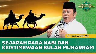 Keistimewaan dan Peristiwa Penting yang Terjadi di Bulan Muharram  KH. Zainuddin MZ