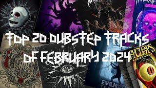 Top 20 Dubstep Tracks Of February 2024