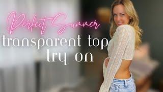 SUMMER TRANSPARENT SHIRT TRY ON  PETITE BODY TYPE  TRANSPARENT TOPS