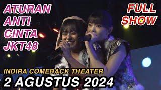 FULL ATURAN ANTI CINTA  2-8-2024  RKJ RENAI KINSHI JOUREI JKT48