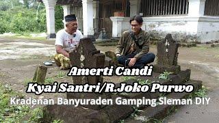 Amerti Candi Kyai Raden Santri  R. Joko Purwo