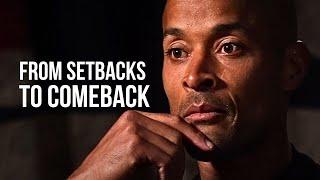 From Setbacks to Comebacks BUILDING A RESILIENT MINDSET - David Goggins Motivational Speech