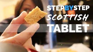 EASY WAY TO MAKE SCOTTISH TABLET