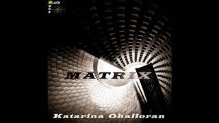 Katarina Ohalloran - Break Original Mix