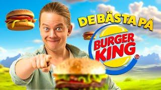 VAD ÄR BÄST PÅ BURGER KING?