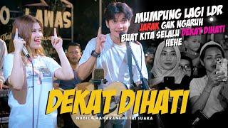 DEKAT DIHATI RAN - NABILA MAHARANI FT. TRI SUAKA