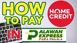 HOW TO PAY HOME CREDIT IN PALAWAN EXPRESS PERA PADALA