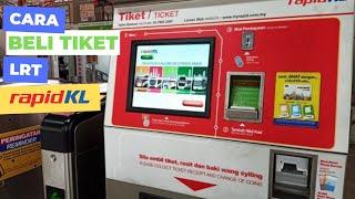 Cara Beli Tiket LRT Rapid KL