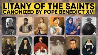 Litany of the Saints Canonized by Pope Benedict XVI