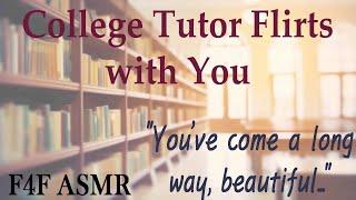 College Tutor Flirts with You ASMR F4F ASMR