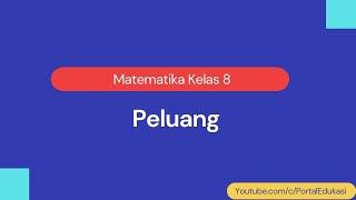 Matematika Kelas 8 Peluang