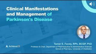 Clinical Manifestations and Management of Parkinsons Disease – 1.5 CE – Live Webinar on 052224